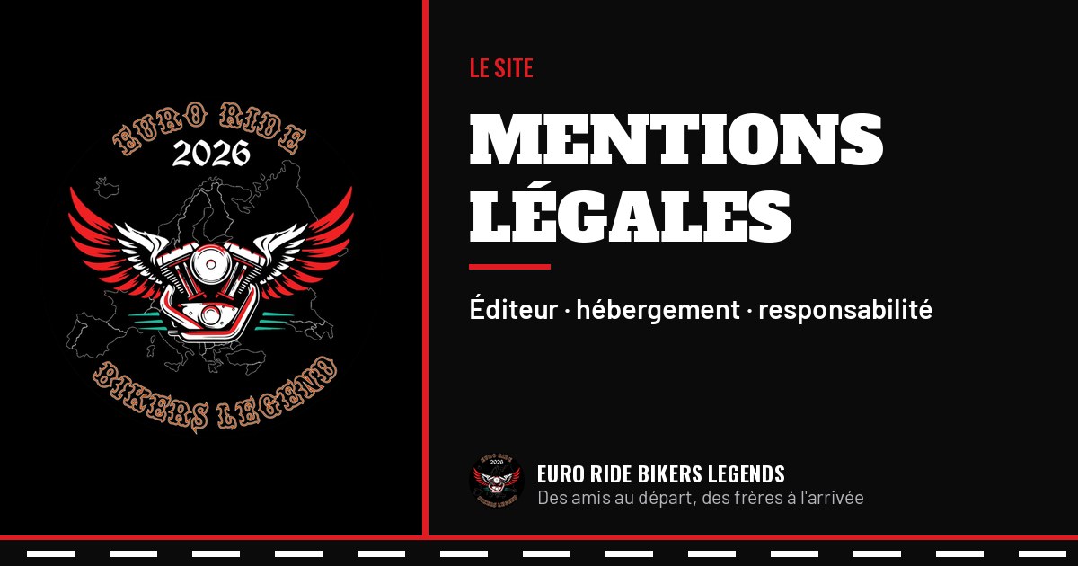 Logo Euro Ride Bikers Legends : mentions légales.